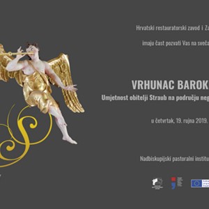 Otvorenje izložbe: „Vrhunac baroknog poleta. Umjetnost obitelji Straub na području negdašnje Zagrebačke nadbiskupije“